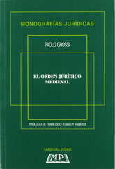 EL ORDEN JURIDICO MEDIEVAL - 9788472483859
